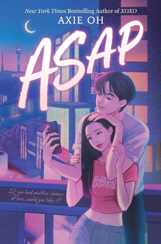 ASAP (An XOXO Novel) - Axie Oh - 9780063381483 - HarperTeen