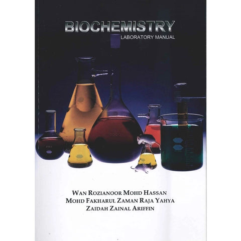 Biochemistry Laboratory Manual - Wan Rozianoor - 9789673634347 - UiTM Press