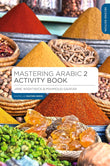 Mastering Arabic 2 Activity Book (Macmillan Master Series) - Jane Wightwick - 9781352008845 - Bloomsbury