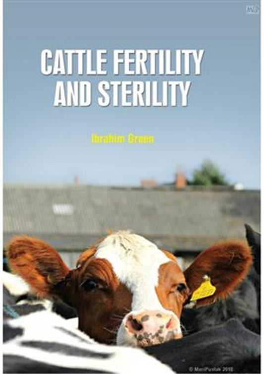 Cattle Fertility And Sterility - Ibrahim Green - 9781799600374 - White Press Academic