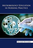 Microbiology Education In Nursing Practice - Richard Ricciardi - 9798886262834 - Springer Med Press