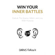 Win Your Inner Battles - Darius Foroux - 9789670015750 - AcePremier