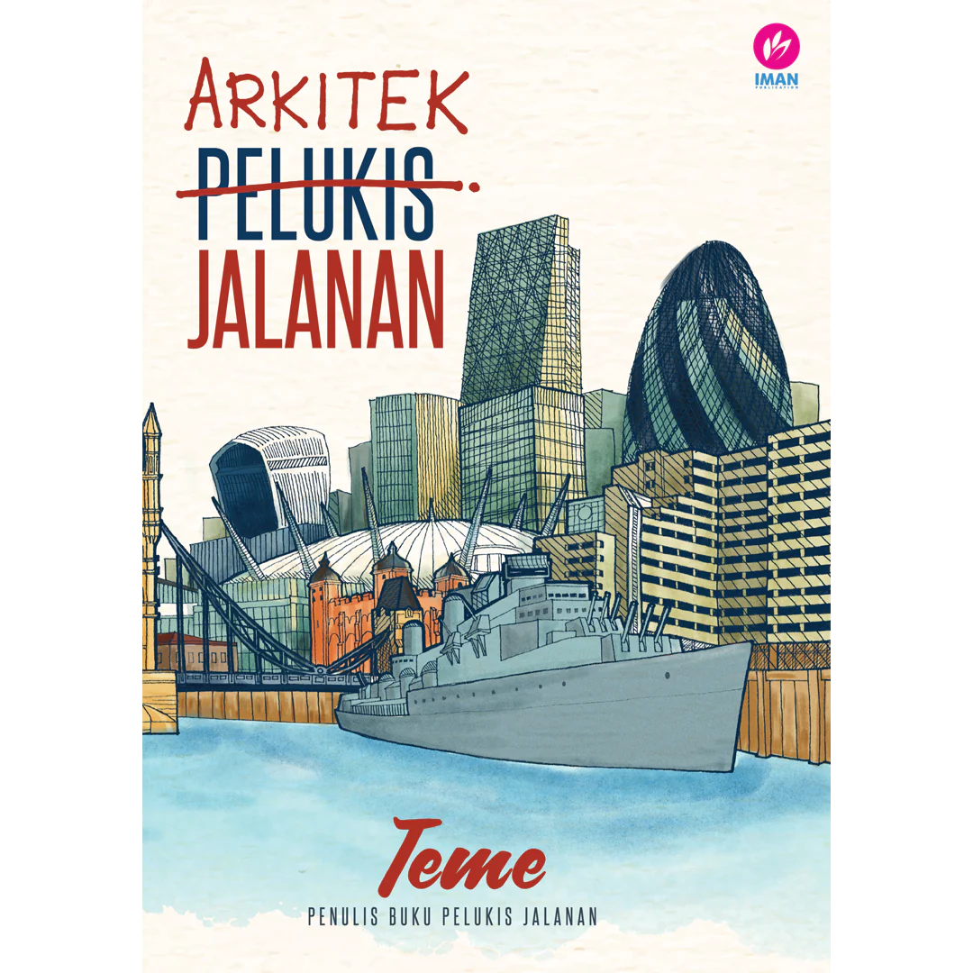 Arkitek Jalanan - Teme Abdullah - 9789832423430 - IMAN Publication