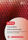 ACCA Audit and Assurance (AA) Course Book (Valid To End June 2025) - 9781035513703 - BPP Learning Media