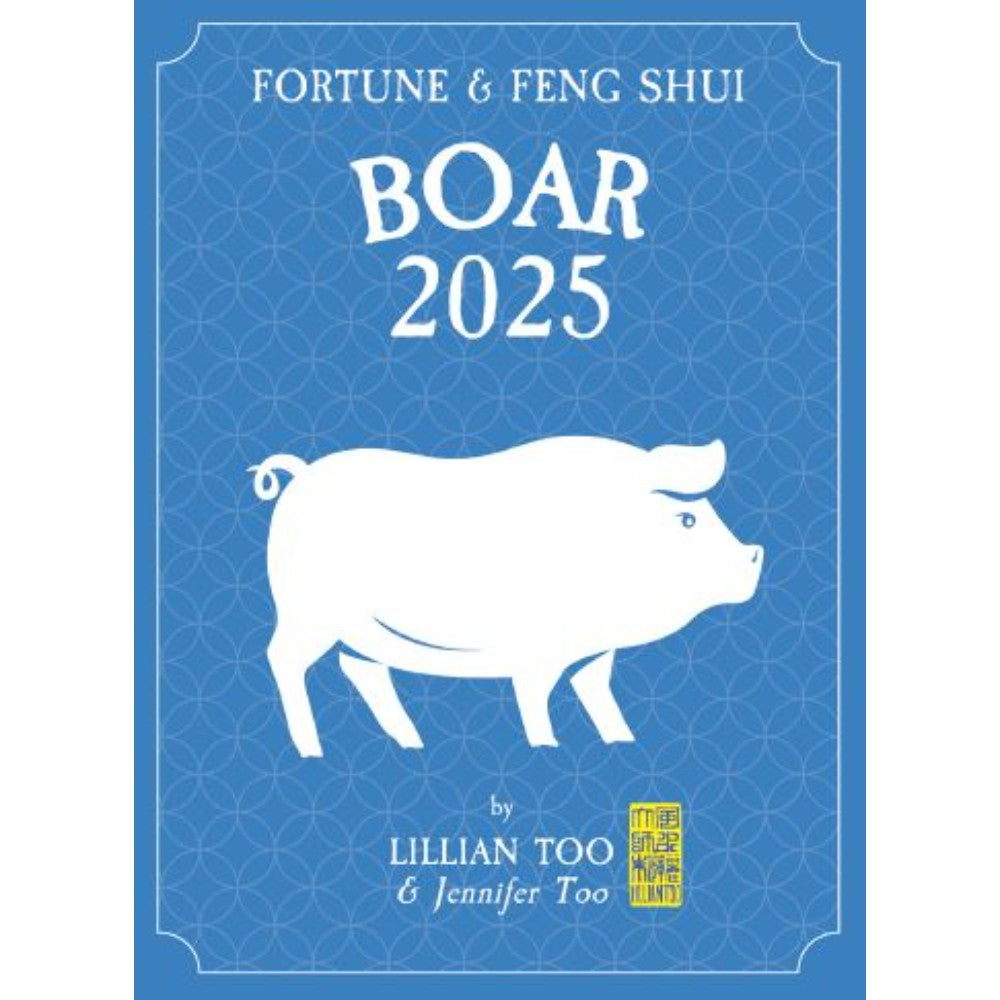 Fortune & Feng Shui 2025 - Boar - Lilian Too - 9789672726753 - Gerakbudaya