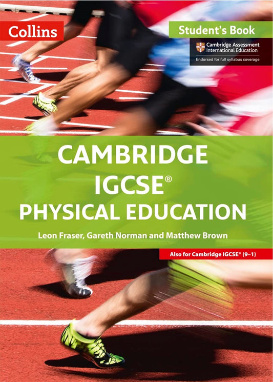 Cambridge IGCSE Physical Education: Student Book - Leon Fraser - 9780008202163 - Collins