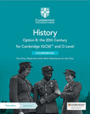 IISM - Cambridge IGCSE™ and O Level History Option B: the 20th Century 3rd Edition - Paul Grey - 9781009289597 - Cambridge