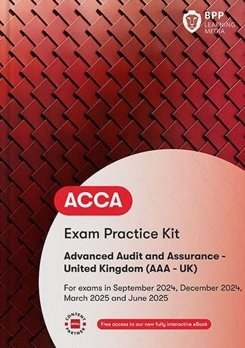 ACCA Advanced Audit and Assurance (AAA - UK)  (Valid Till June 2024) - 9781035514038- BPP Learning Media