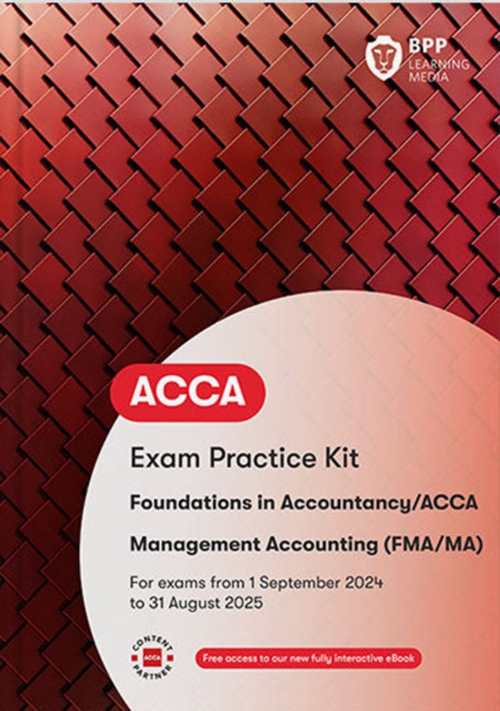 ACCA MA Management Accounting (FIA FMA) Exam Practice Kit (Valid Till Aug 2025) - 9781035514175 - BPP