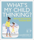 Whats My Child Thinking? - Eileen Kennedy-Moore - 9781465479372 - Dorling Kindersley