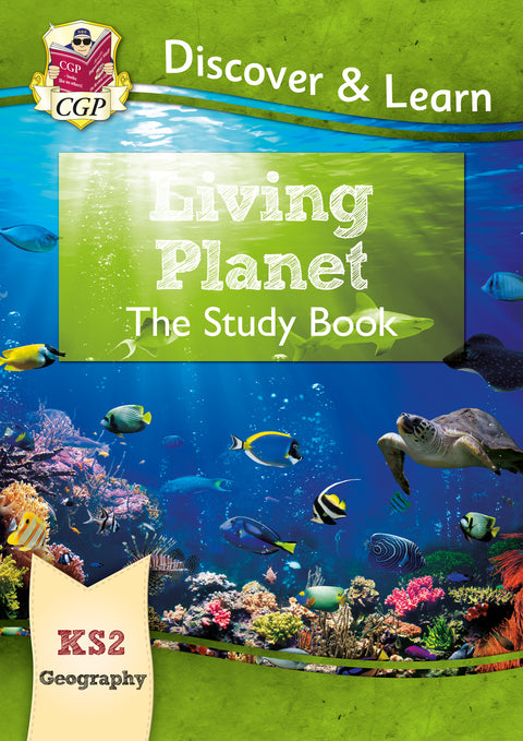 MIS | KS2 Geography Discover & Learn: Living Planet Study Book - 9781782949848 - CGP