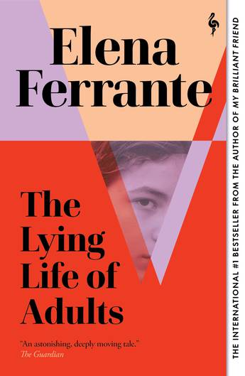 The Lying Life of Adults - Elena Ferrante - 9781787703124 - Europa Editions