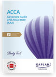 ACCA Advanced Audit and Assurance (AAA) Study Text (Valid Till June 2025) - 9781839966699 - Kaplan Publishing