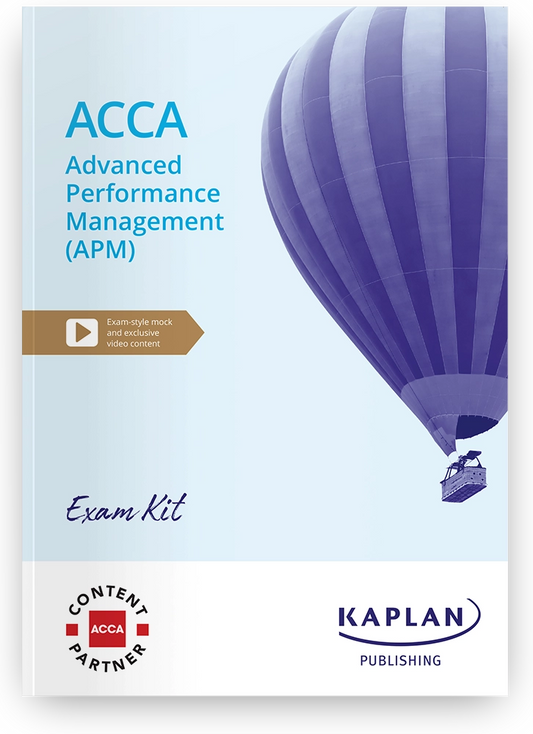 ACCA Advanced Performance Management (APM) Exam Kit (Valid Till June 2025) - 9781839966989 - Kaplan Publishing