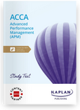 ACCA Advanced Performance Management (APM) Study Text (Valid Till June 2025) - 9781839966729 - Kaplan Publishing