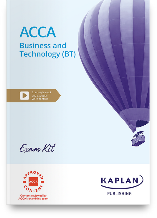 ACCA Business and Technology (BT) Exam Kit (Valid Till Aug 2025) - 9781839966804 - Kaplan Publishing