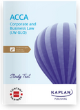 ACCA Corporate and Business Law Global (LW GLO) Study Text (Valid Till Aug 2025) - 9781839966637 - Kaplan