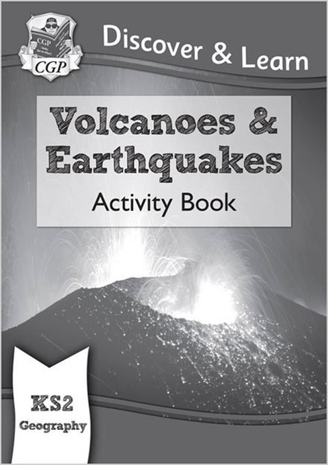CGP Discover & Learn (Volcanoes & Earthquake) KS2 Activity Book - 9781782949756 - CGP