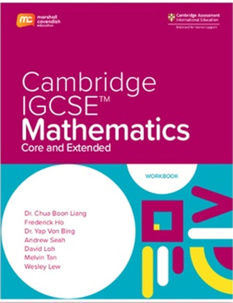 Cambridge IGCSE Core And Extended Mathematics (0580) Workbook - 9789815108583 - Marshall Cavendish