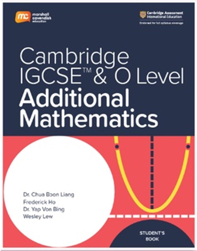 Cambridge IGCSE & O Level Additional Mathematics (0606) Student's Book - 9789814927680 - Marshall Cavendish