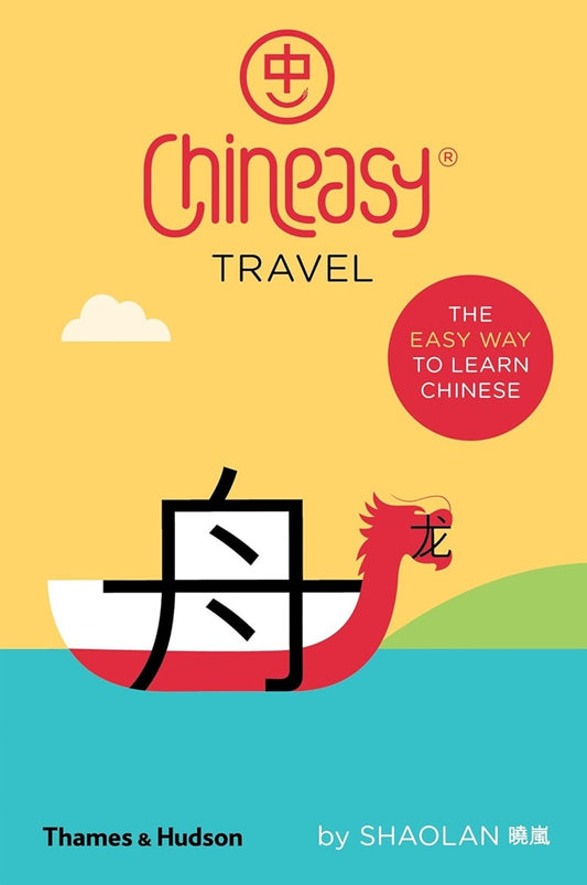 Chineasy Travel - ShaoLan Hsueh - 9780500294260 - Thames & Hudson