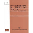Environmental Quality Act 1974 (Act 127) Regulations Rules & Orders (As At 15 July 2024) - 9789678930468 - ILBS