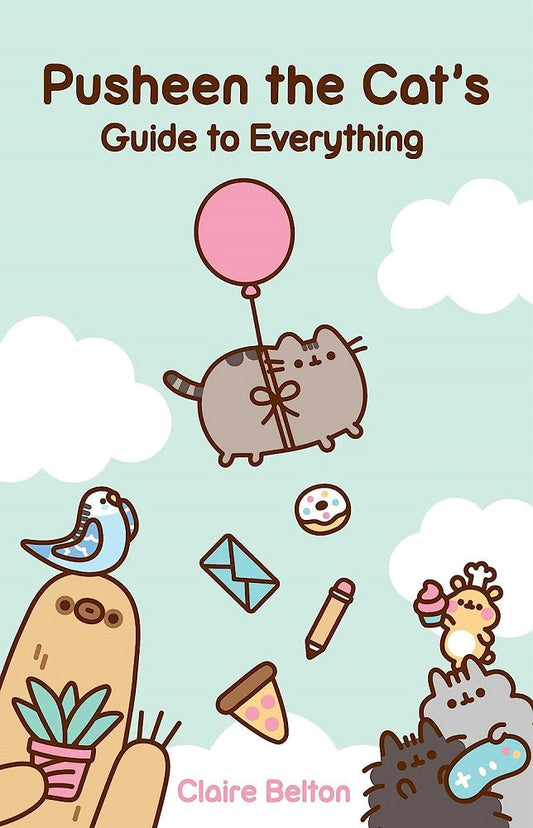 Pusheen The Cat's Guide To Everything - Claire Belton - 9781982165413 - Gallery Books