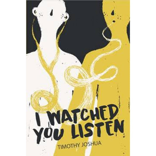 I Watched You Listen - Timothy Joshua - 9789819402564 - Penwings Publishing