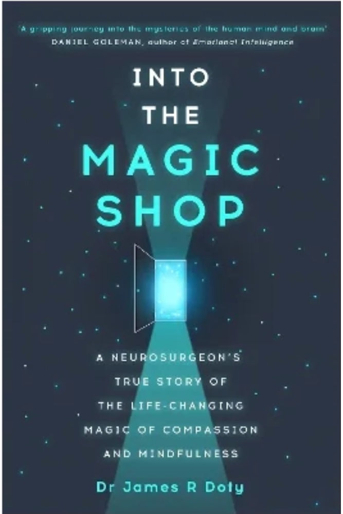 Into the Magic Shop : A neurosurgeon's true story of the life-changing magic of mindfulness - Doty James - 9781444786194 - Yellow Kite