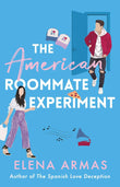 The American Roommate Experiment - Armas Elena - 9781398515642 - Simon Schuster