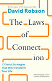 The Laws of Connection: 13 Social Strategies That Will Transform Your Life - David Robson - 9781805300311 - Canongate Books