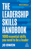 The Leadership Skills Handbook: 100 Essential Skills You Need to Be A Leader - Jo Owen - 9781398615793 - Kogan Page