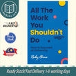 All The Work You Shouldn't Do - Ruby Cline - 9781350470576 - Bloomsbury