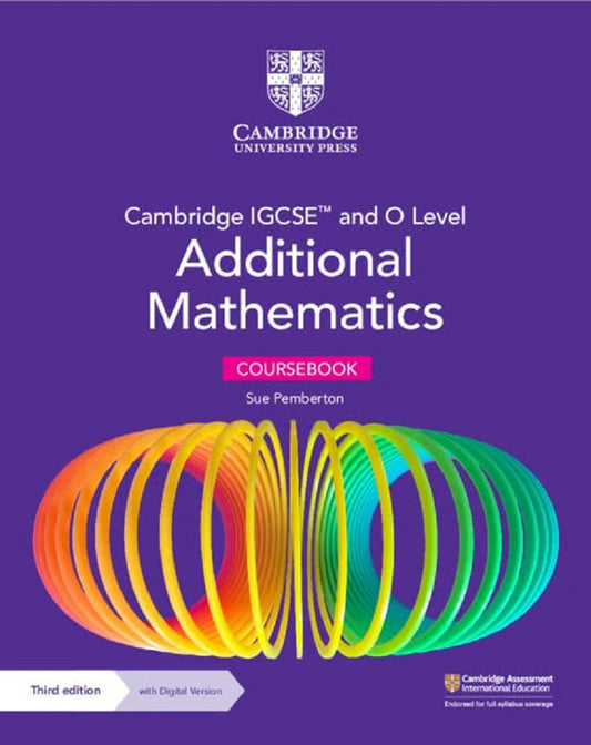 IISM - Cambridge IGCSE and O Level Additional Mathematics Coursebook with Digital Version (2 Years' Access) - Sue Pemberton - 9781009341837 - Cambridge