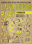 Unplugged Play: Toddler - Conner Bobbi - 9781523510184 - Workman Publishing