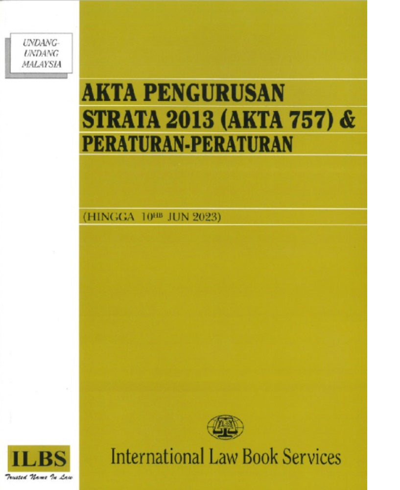 Akta Pengurusan Strata 2013 (Akta 757) (Hingga 10hb Jun 2023) - 9789678928281 - ILBS