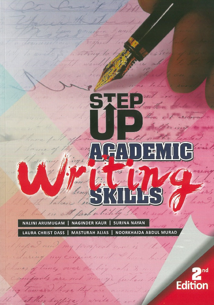 Step Up Academic Writting Skills 2nd Edition - Nalini Arumugam - 9789673635115 - UiTM Pres