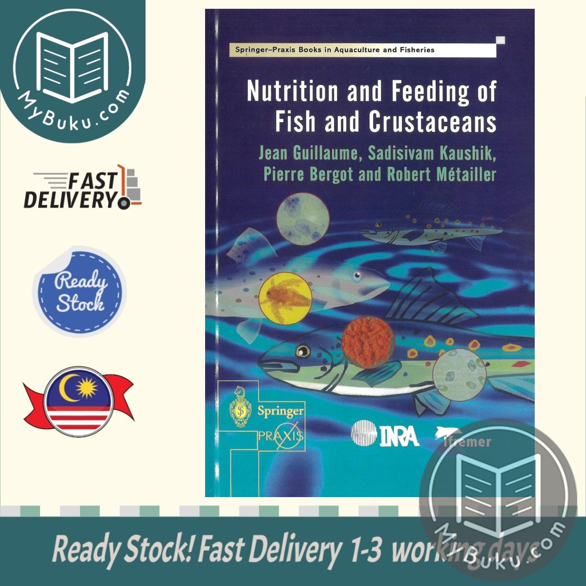 Nutrition and Feeding of Fish and Crustaceans -  Jean Guillaume - 9781852332419 - Springer London Ltd