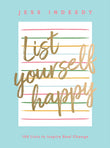 List Yourself Happy: 100 Lists to Inspire Real Change - Jess Indeedy - 9781787138117 - Quadrille Publishi