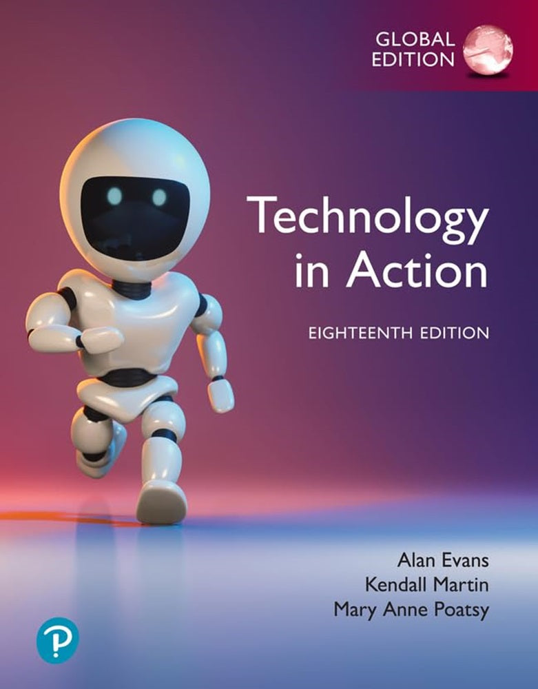 Technology In Action Complete, 18th Edition - Alan Evans - 9781292728209 - Pearson