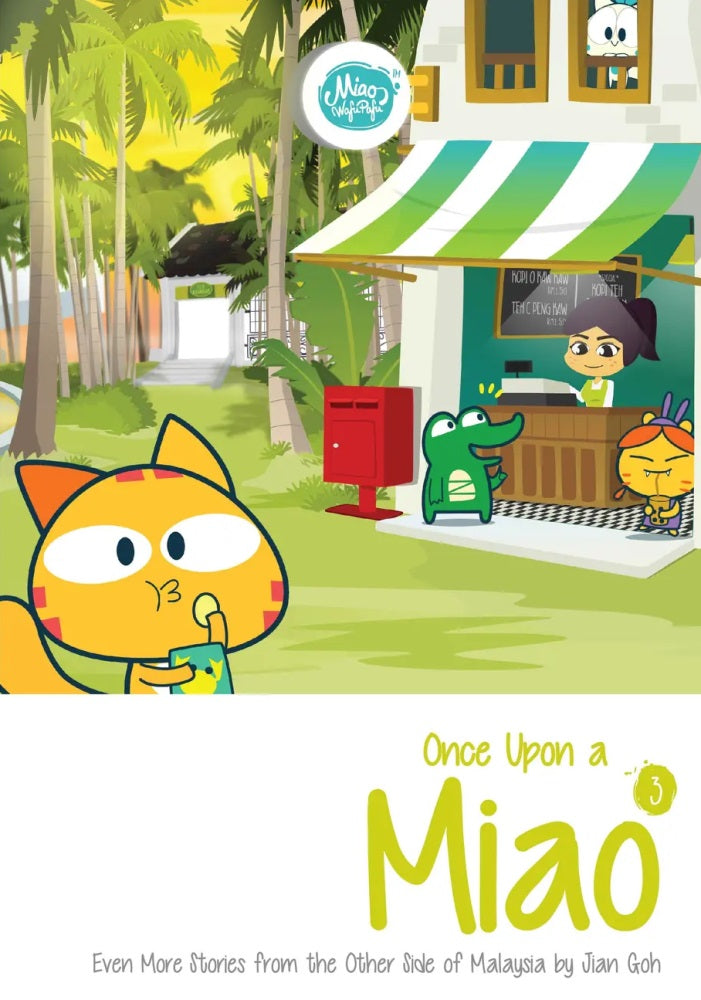 Once Upon a Miao : Even More Stories from the Other Side of Malaysia (3) - Jian Goh - 9789671346525 - Gerakbudaya