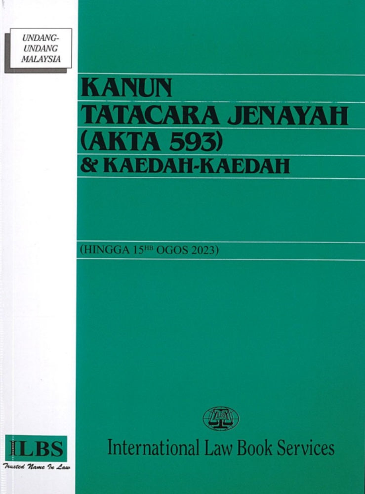 Kanun Tatacara Jenayah (Akta 593) & Kaedah-Kaedah (Hingga 15hb Ogos 2023) - 9789678930246 - ILBS