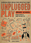 Unplugged Play: Grade School - Conner Bobbi - 9781523510207 - Workman Publishing