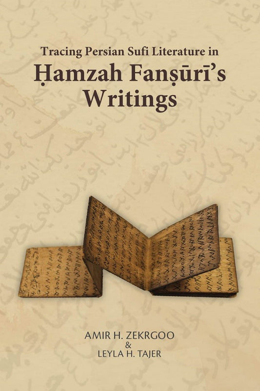 Tracing Persian Sufi Literature In Hamzah Fansuri’s Writings - 9789670957500 - IBT