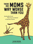 There Are Moms Way Worse Than You - Glenn Boozan - 9781523515646 - Workman Publishing