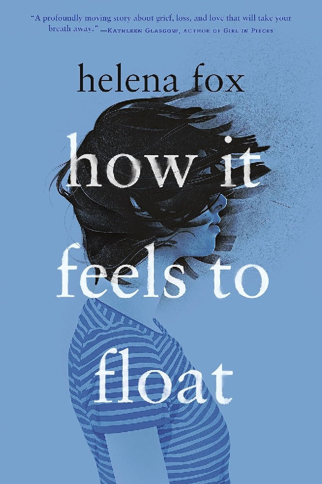 How It Feels to Float - Helena Fox - 9780525554363 - Dial Books