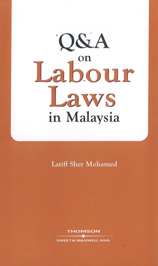 Q & A On Labour Laws In Malaysia - Latiff Sher Mohamed - 9789832631767 - Sweet & Maxwell