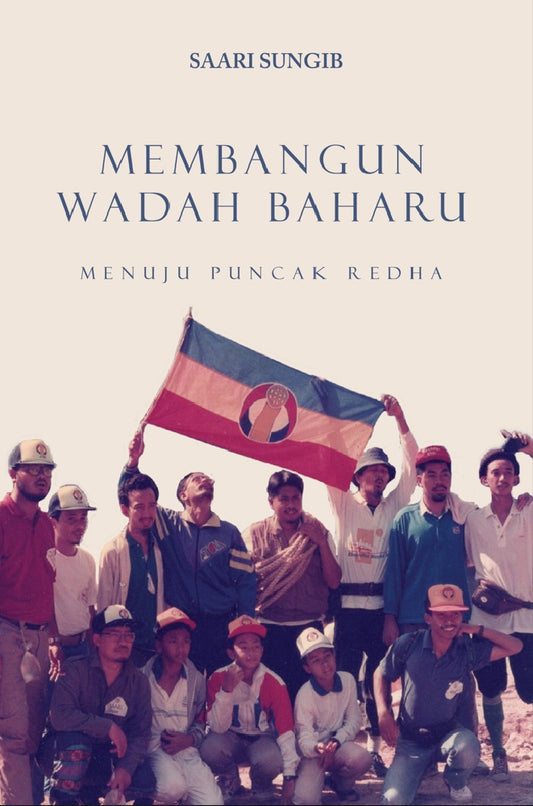 Menuju Puncak Redha: Membangun Wadah Baharu - Saari Sungib - 9789670067148 - Ilham Books