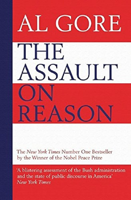 Clearance Sale - The Assault On Reason - Al Gore - 9780747593348 - Bloomsbury Publishing