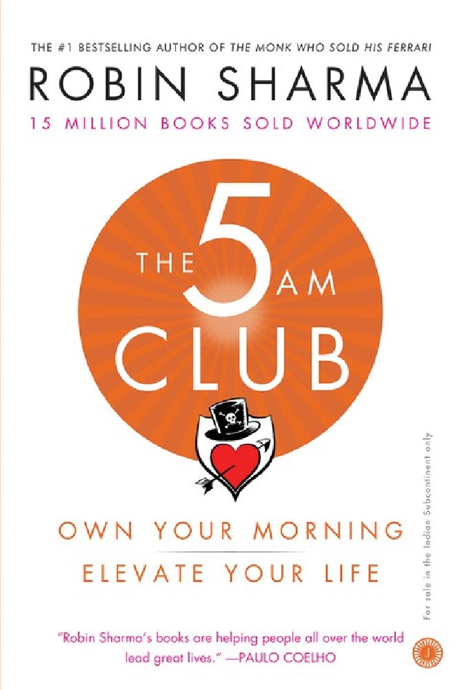 The 5 AM Club : Own Your Morning. Elevate Your Life - Robin Sharma - 9780008312831 - HarperCollins